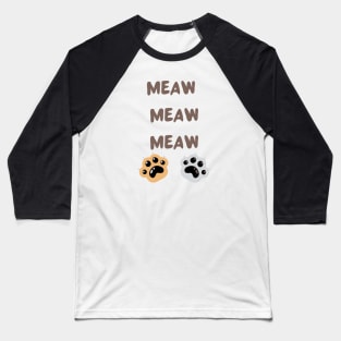 Meaw meaw cat illustration and typography Baseball T-Shirt